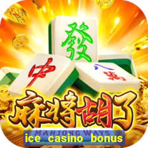 ice casino bonus 25 euro